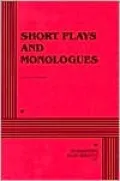 Short Plays and Monologues