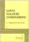 Love! Valour! Compassion!