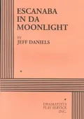 Escanaba in Da Moonlight