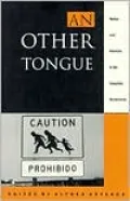 An Other Tongue: Nation and Ethnicity in the Linguistic Borderlands