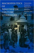 Macropolitics of Nineteenth-Century Literature: Nationalism, Exoticism, Imperialism