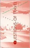 Questions of Travel: Postmodern Discourses of Displacement