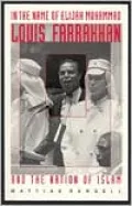In the Name of Elijah Muhammad: Louis Farrakhan and The Nation of Islam
