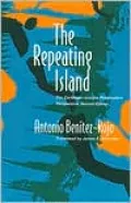 The Repeating Island: The Caribbean and the Postmodern Perspective