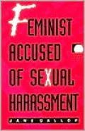 Feminist Accused of Sexual Harassment