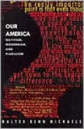 Our America: Nativism, Modernism, and Pluralism