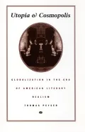 Utopia and Cosmopolis: Globalization in the Era of American Literary Realism