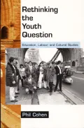 Rethinking the Youth Question: Education, Labour, and Cultural Studies