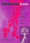 Ziegfeld Girl: Image and Icon in Culture and Cinema