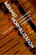 Against Normalization: Writing Radical Democracy in South Africa