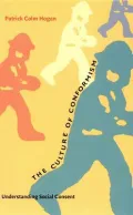 The Culture of Conformism: Understanding Social Consent