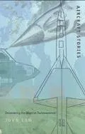 Aircraft Stories: Decentering the Object in Technoscience