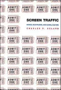 Screen Traffic: Movies, Multiplexes, and Global Culture