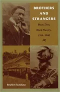 Brothers and Strangers: Black Zion, Black Slavery, 1914-1940