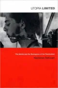 Utopia Limited: The Sixties and the Emergence of the Postmodern