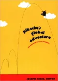 Pikachu's Global Adventure: The Rise and Fall of Pokemon