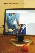 Cultural Sutures: Medicine and Media