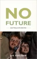 No Future: Queer Theory and the Death Drive