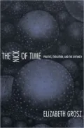 The Nick of Time: Politics, Evolution, and the Untimely