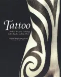 Tattoo: Bodies, Art, and Exchange in the Pacific and the West