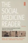 The Social Medicine Reader, Volume Two: Social and Cultural Contributions to Health, Difference, and Inequality
