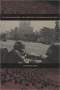 Militarized Modernity and Gendered Citizenship in South Korea