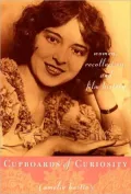 Cupboards of Curiosity Women, Recollection, And Film History