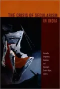 The Crisis of Secularism in India