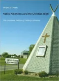 Native Americans and the Christian Right: The Gendered Politics of Unlikely Alliances
