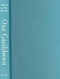 Our Caribbean: A Gathering of Lesbian and Gay Writing from the Antilles