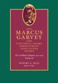 The Marcus Garvey and Universal Negro Improvement Association Papers, Volume XI: The Caribbean Diaspora, 1910?1920