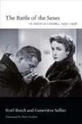 The Battle of the Sexes in French Cinema, 1930 1956