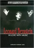 Leonard Bernstein: In Love with Music