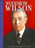 Woodrow Wilson (Presidential Leaders Series)