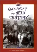 Growing up in a New Century, 1890 to 1914