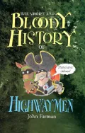 Short and Bloody History of Highwaymen