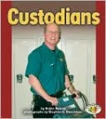 Custodians (Pull Ahead Books Series)