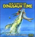 Sea Giants of Dinosaur Time
