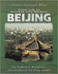 Daily Life in Ancient and Modern Beijing