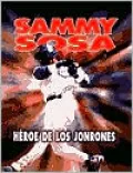Sammy Sosa: Home Run Hero