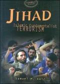 Jihad: Islamic Fundamentalist Terrorism