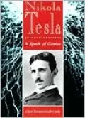Nikola Tesla : A Spark of Genius