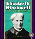 Elizabeth Blackwell: A Life of Diligence