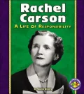 Rachel Carson: A Life of Responsibility