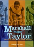 Marshall "Major" Taylor: World Champion Bicyclist, 1899-1901