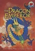 The Dragon Emperor: A Chinese Folktale (On My Own Folklore)