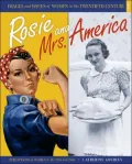 Rosie and Mrs. America: Perceptions of Women in the 1930s And 1940s