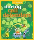 Daring Cell Defenders
