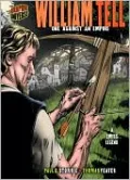 William Tell: One Against an Empire: A Swiss Legend