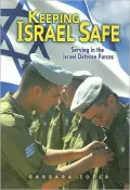 Keeping Israel Safe: Serving in the Israel Defense Forces